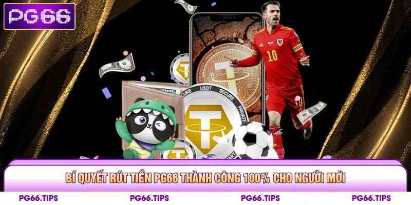 Rút tiền PG66